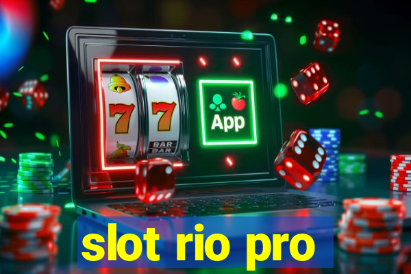 slot rio pro
